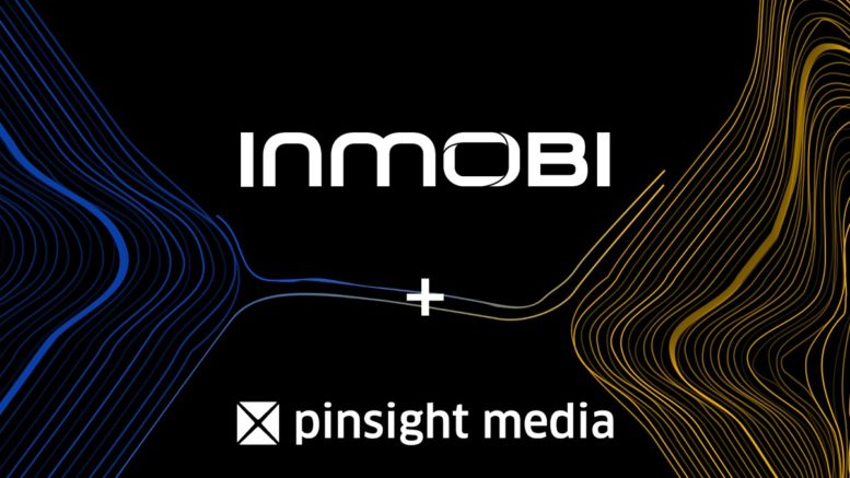 InMobi - Pinsight Media Acquisition